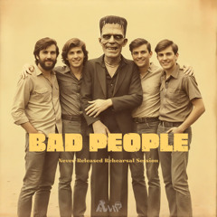 BAD PEOPLE