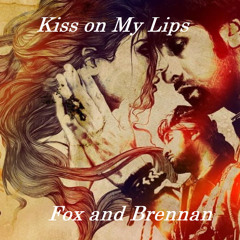 Kiss on My Lips
