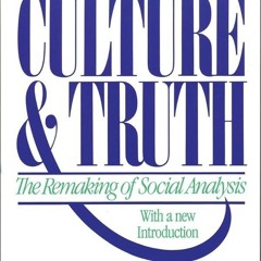 PDF✔read❤online Culture & Truth: The Remaking of Social Analysis