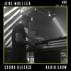 Sound Kleckse Radio Show 0406 - Jens Mueller - 2020 week 33