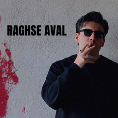 Raghse Aval