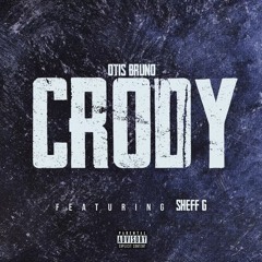 Crody Feat Sheff G (Loopy mix)