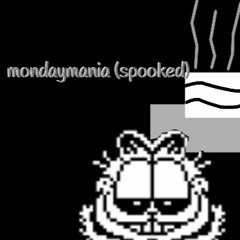 Mondaymania (spooked)