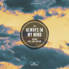 Antdot - Always In My Mind (feat. Luke Coulson) [Extended mix]