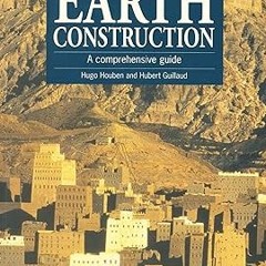 Download In #PDF Earth Construction: A comprehensive guide #KINDLE$ By  Hugo Houben (Author),