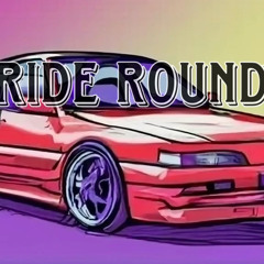 Ride round  (prod.Tearz2k)
