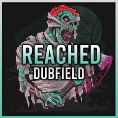 Dubfield - Reached ( FREE DOWNLOAD )