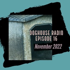 Doghouse Radio Episode 16 - November 2022 House Mix