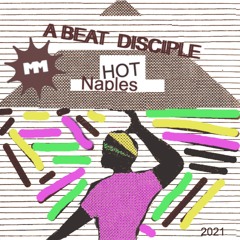 A Beat Disciple - Hot Naples
