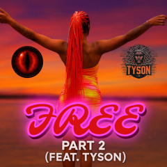 LadyLara & Tyson - Free (Part 2) (Prod. Red-I Productions)