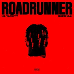 ROADRUNNER (feat. Nued Maj)