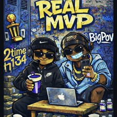 2Timez 134 X BigLajan9 (Real MVP 🏆🔥)