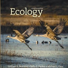 [READ] PDF 📂 Ecology by  William D. Bowman,Sally D. Hacker,Michael L. Cain EPUB KIND