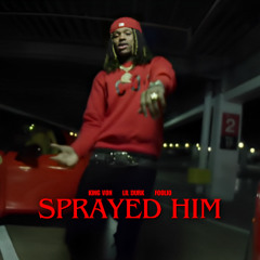 King Von - Sprayed Him (feat. Lil Durk & Foolio)