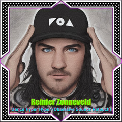 Reinier Zonneveld - Dance Hyper Hyper (Obsessive Soundz Retouch) [PREVIEW]
