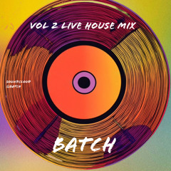 Vol 2 live house mix