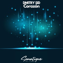 DMITRY SID - Corazón (Original Mix)