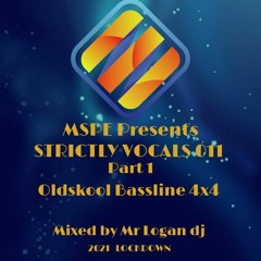 MSPE Presents STRICTLY VOCALS  011  Part 1