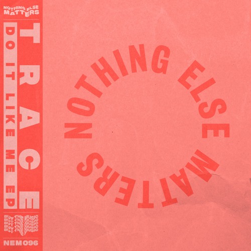 Trace - Do It Like Me EP