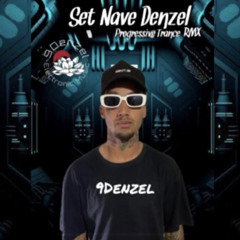 Set Nave Denzel RMX Progressive Trance 001
