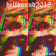 hellbound2018 (Prod. miracle)