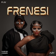 Yuri da Cunha & Ary - Frenesi