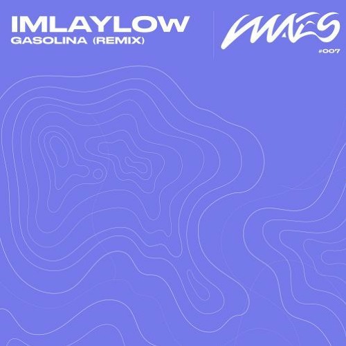 Gasolina - Imlaylow (Remix) [Premiere 007]