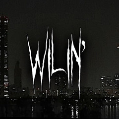 WILIN’ (by Jor'Dan Armstrong) (sped up)