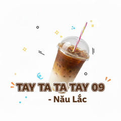 TÂY TA TA TÂY 9 - TriTruong mix | Nâu Lắc | Nhạc ngọt như bạc xỉu