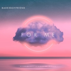 For Me (FREESTYLE)