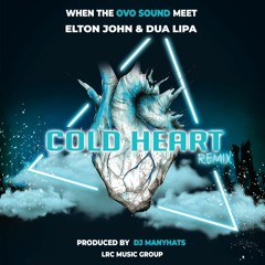 Elton John, Dua Lipa - Cold Heart (remix By Dj Manyhats)