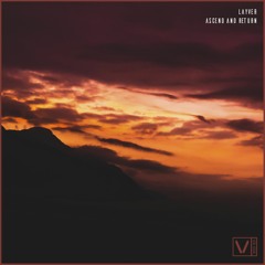 Layver - Ascend and Return [Velocity Release]