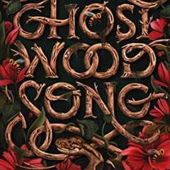 hardcover_ Ghost Wood Song  ^^Full_Books^^