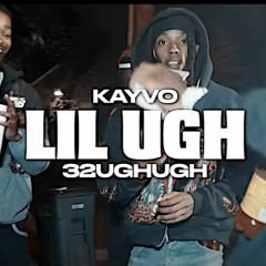 Kayvo X 32Ughugh - Lil Ugh