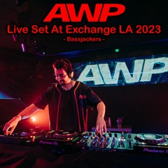 AWP - Live Set At Exchange LA 2023 | Bassjackers