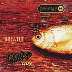 Breathe (Quidd Remix)