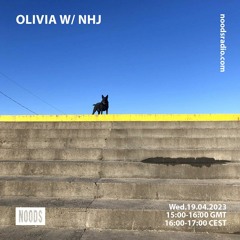 Olivia w/ NHJ  19/04/23 - Noods Radio