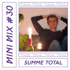 // DIANA Mini Mix #30 // Summe Total