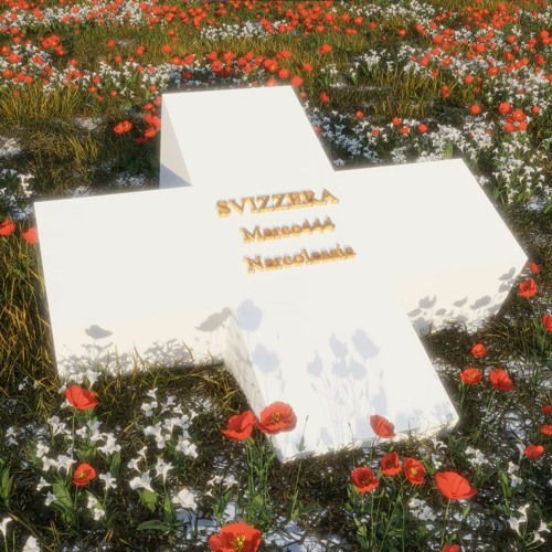 Svizzera - Marco444(feat. Narcolessia)