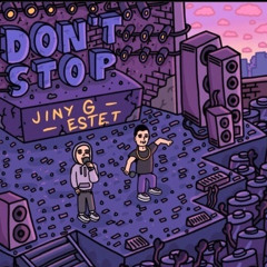 ESTET x JINY G – DON’T STOP