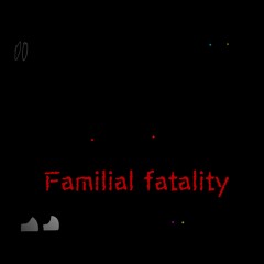 familial fatality (snicks challenge FOAAN mix)