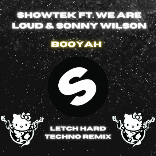 BOOYAH [LETCH HARD TECHNO REMIX] (FREE DOWNLOAD)