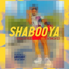 Shabooya Freestyle - KingKei