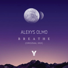 Alexys Olmo - Breathe (Original Mix) *FREE DOWNLOAD*