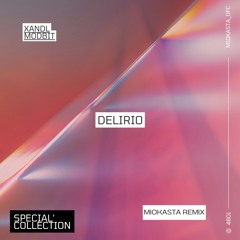 XANDL, MODBIT - Delirio (Miokasta Remix)