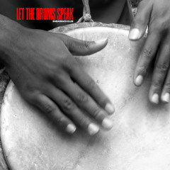 LET THE DRUMS SPEAK MIX