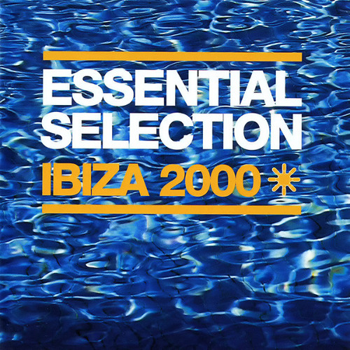 Essential Selection Ibiza 2000 Mixed by Pete Tong - CD2 - (2000)