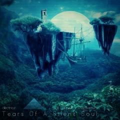 Alectricz - Tears Of A Silent Soul (feat. Equinox & Magixenium)