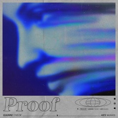 PROOF (FT. AES WAVES)