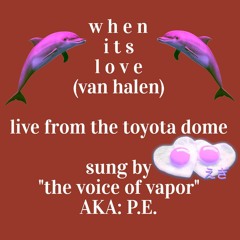 when its love (van halen) sung by P.E.